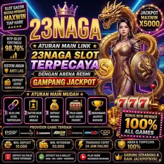  23NAGA : Keuntungan Nyata dari Platform Game Online


